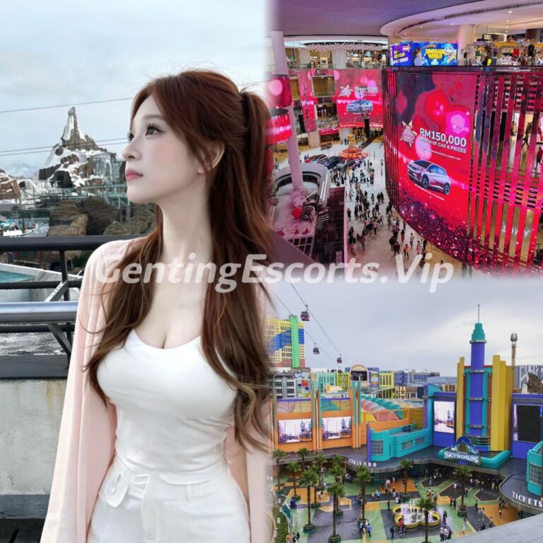 Genting Escort | 云顶下水场 | 云顶小姐伴游 | 美女约炮服务