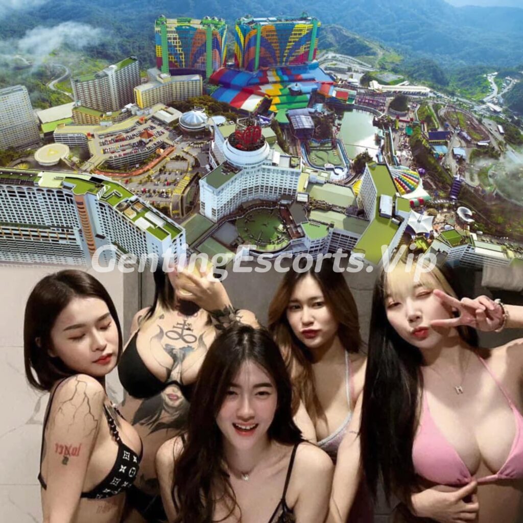 Genting Escort | 云顶下水场 | 云顶小姐伴游 | 美女约炮服务