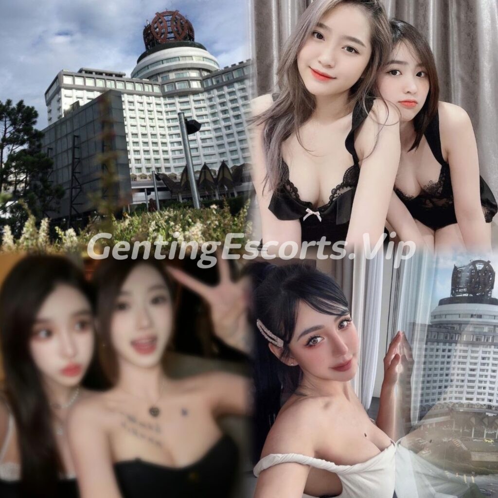 Genting Escort | 云顶下水场 | 云顶小姐伴游 | 美女约炮服务